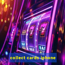 collect cards iphone